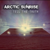 Arctic Sunrise - Tell the Truth (Monotronic Remix)