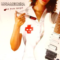 A Pura Sangre - Mala Medicina