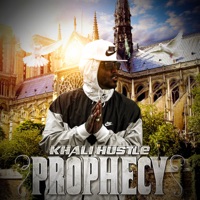 Prophecy - Khali Hustle