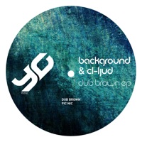 Dub Brown EP - Background & CL-ljud