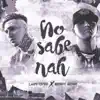 Stream & download No Sabe Nah (feat. Benny Benni)