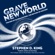 Stephen D. King - Grave New World: The End of Globalization, the Return of History (Unabridged)