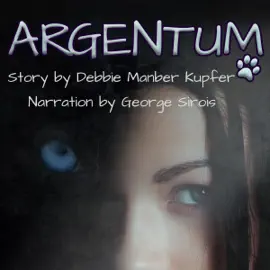 Argentum: P.A.W.S., Book 2 (Unabridged)