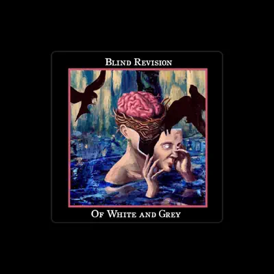 Listen to Blind Revision, watch music videos, read bio, see tour dates & more!
