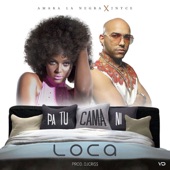 Amara La Negra - Pa Tu Cama Ni Loca (feat. 2Nyce)