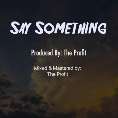 Say Something - Single