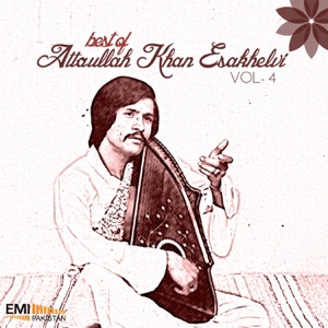 Attaullah Khan Esakhelvi, Vol. 4