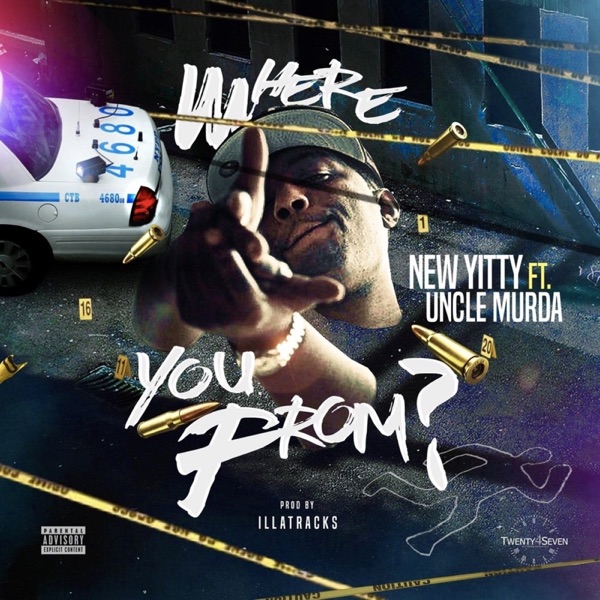 Where You From (feat. Uncle Murda & O.D.) - Single - New Yitty