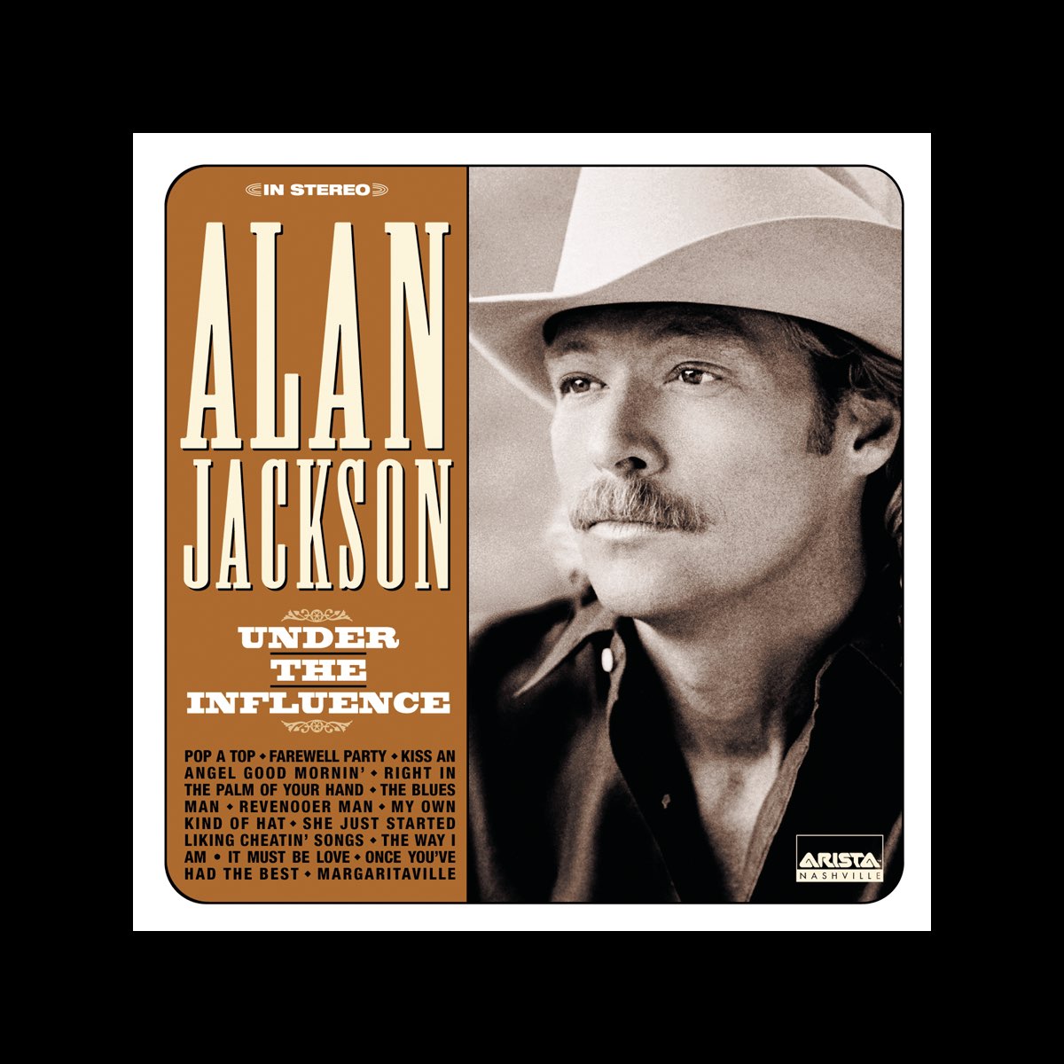 ‎Under the Influence - Album by Alan Jackson - Apple Music