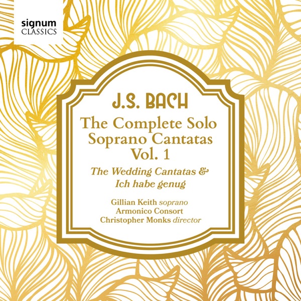 J. S. Bach: The Complete Solo Soprano Cantatas, Vol. 1