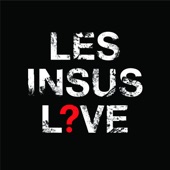 Les Insus - Argent trop cher (Live 2016)