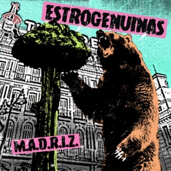 Estrogenuinas - M.a.d.r.i.z
