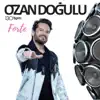 Ozan Doğulu - Hey (feat. Murat Boz)