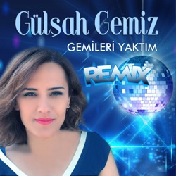 Gemileri Yaktım (Remix)