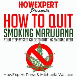 How to Quit Smoking Marijuana (Unabridged)