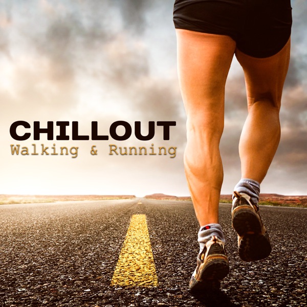 Chillout Walking & Running: 20 Workout Music, Stretching Out, Fitness Background, Training at the Gym, Electronic Relaxation Songs