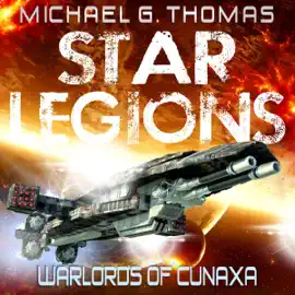 Warlords of Cunaxa: Star Legions, Book 3 (Unabridged)