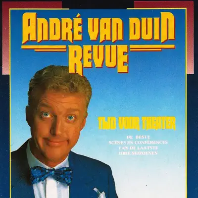 Revue - Tijd Voor Theater - Andre van Duin
