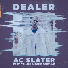 Dealer (feat. Tchami & Rome Fortune) - Single