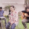 Siempre Estás - Single