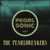 The Pearlbreakers - If I Ever Needed Someone