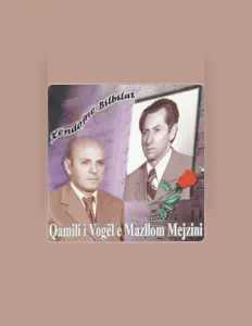 Qamili i Vogël을(를) 듣고, 뮤직 비디오를 보고, 약력을 읽고, 투어 일정 등을 확인하세요!