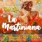 La Martiniana (feat. El Ensamble Siete Machos) - Uziel Luna lyrics