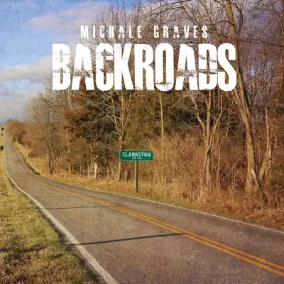 Backroads - Michale Graves Backroads - Michale Graves