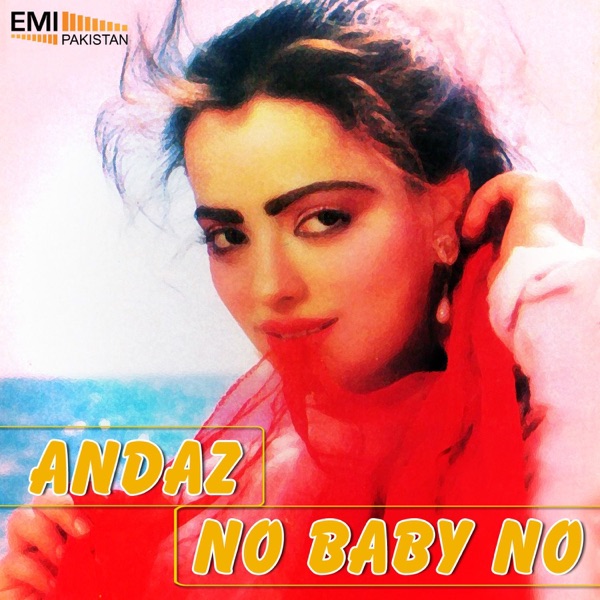 Andaz - No Baby No