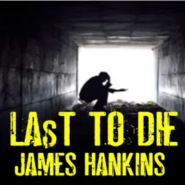 Last to Die (Unabridged)