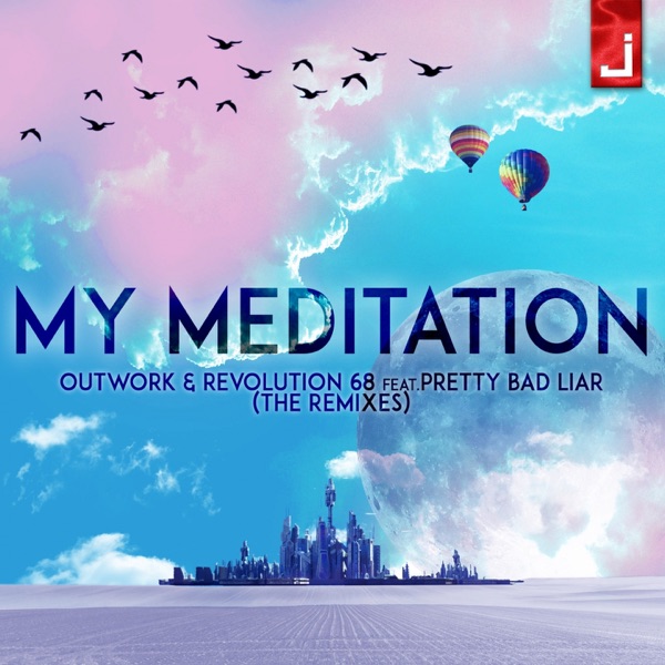 My Meditation (The Remixes) - Single