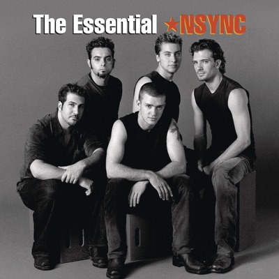 The Essential *NSYNC - Nsync