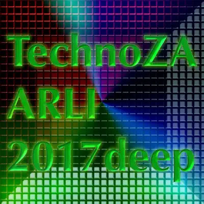 Arliの「Technoza 2017 Deep」を聴こう。