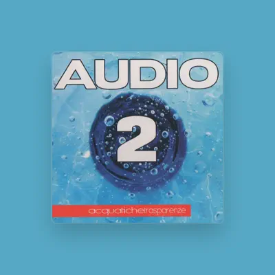 Listen to Audio 2, watch music videos, read bio, see tour dates & more!