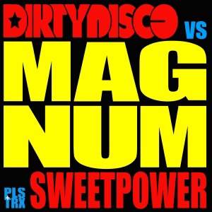 Magnum 2017 (Dirtydisco vs. Sweetpower) - Single