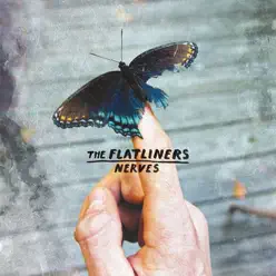 Nerves - Single - The Flatliners Nerves - Single - The Flatliners