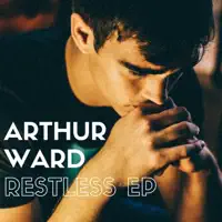 Restless (Without You) — Arthur Ward