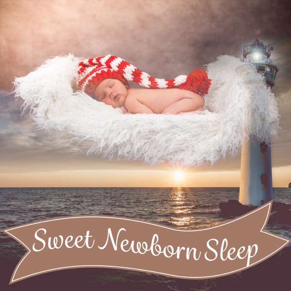 Sweet Newborn Sleep: Baby Sleep Aid, Soothing Nature Sounds, Infant Lullabies, Calm Music for Deep Rest & Relaxation