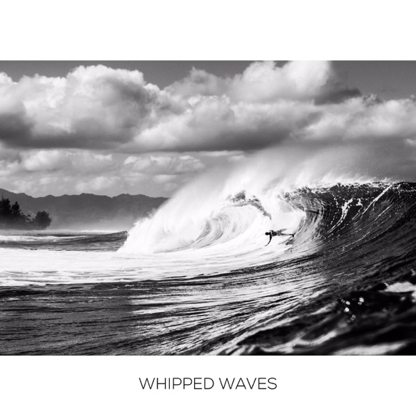 Whipped Waves - EP