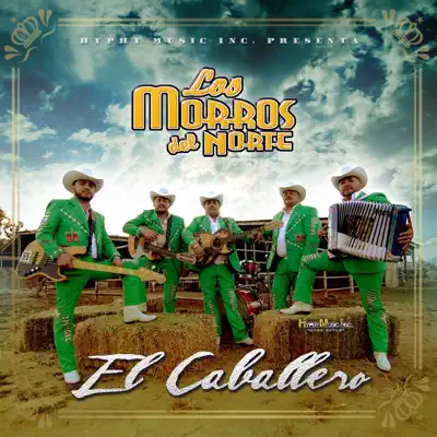 El Caballero - Los Morros del Norte El Caballero - Los Morros del Norte