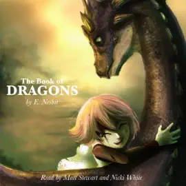 The Book of Dragons (Unabridged)