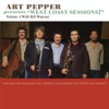 Art Pepper Presents "West Coast Sessions!", Vol. 4: Bill Watrous