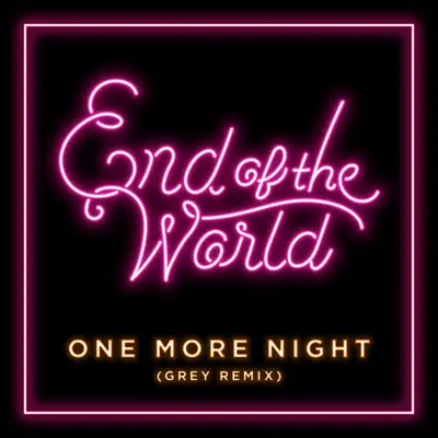 One More Night (Grey Remix) - Single - Grey