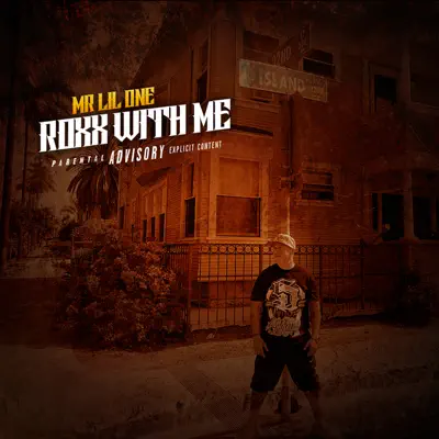 Roxx with Me - Mr. Lil One Roxx with Me - Mr. Lil One