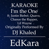 I'm the One (Originally Performed by DJ Khaled feat. Justin Bieber, Quavo, Chance the Rapper & Lil Wayne) [Karaoke No Guide Melody Version] artwork