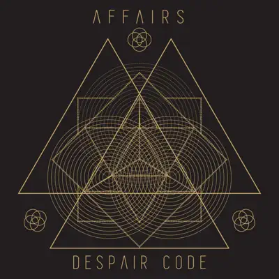 Ouça Despair Code - EP de Affairs.