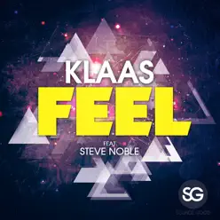 Feel (feat. Steve Noble) - Single - Klaas Feel (feat. Steve Noble) - Single - Klaas