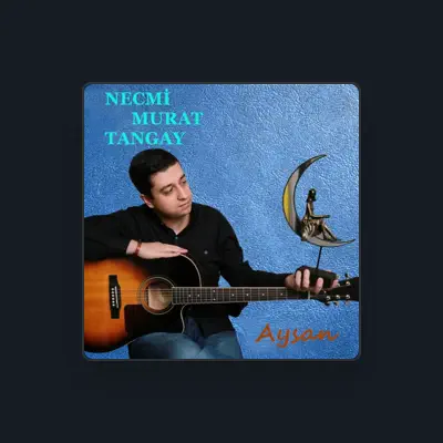 Listen to Necmi Murat Tangay, watch music videos, read bio, see tour dates & more!