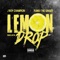 Lemon Drop (feat. Punky the Singer) - J Roy Champion lyrics