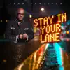 Team Familiar - Stay In Your Lane